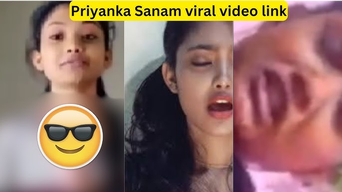 Priyanka Sanam Full Viral Video , Leak Priyanka Sanam Video Download Link